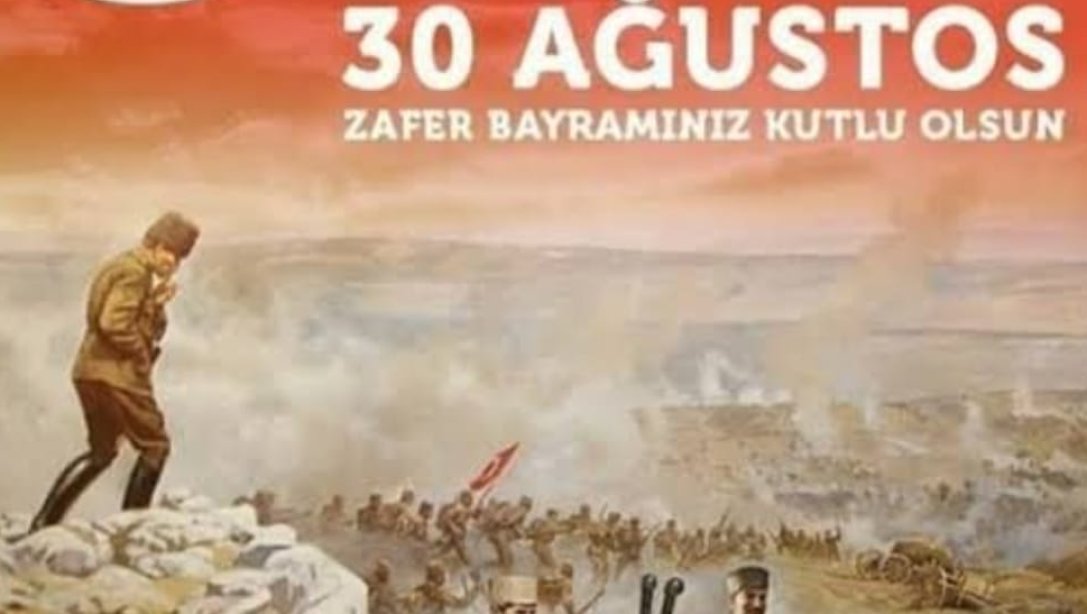 İlçe Milli Eğitim Müdürümüzün 30 Ağustos Mesajı